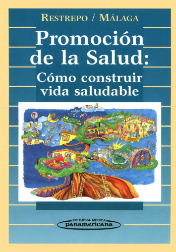 Promocion de la salud: como construir vida saludable