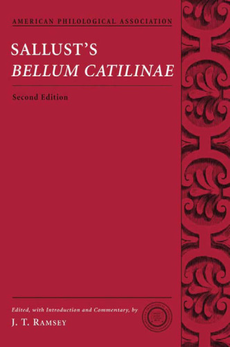 Sallust's Bellum Catilinae (American Philological Association Classical Texts With Commentary Series)