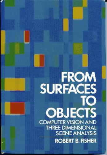 From Surfaces to Objects: Computer Vision and Three Dimensional Scene Analysis