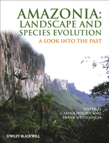 Amazonia, Landscape and Species Evolution: A Look into the Past