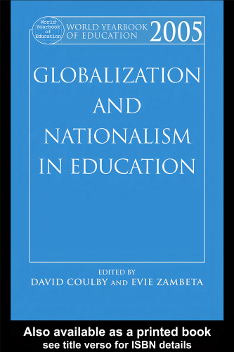 World Yearbook of Education 2005: Globalization and Nationalism in Education (World Yearbook of Education)