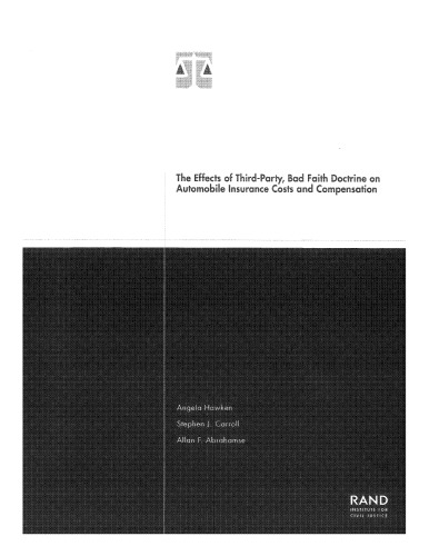 The Effects of Third-Party Bad Faith Doctrine on Automobile Insurance Costs and Compensation 2001