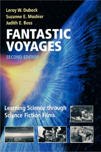 Fantastic Voyages: Learning Science Through Science Fiction Films