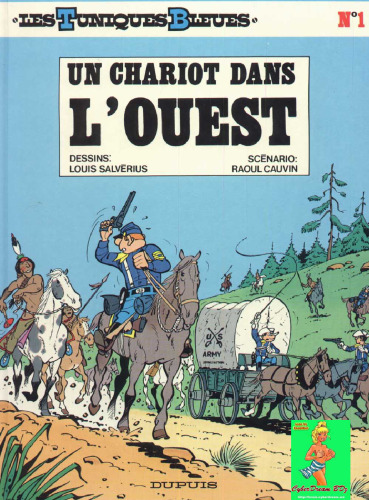 Les Tuniques bleues, tome 1 : un chariot dans l'ouest