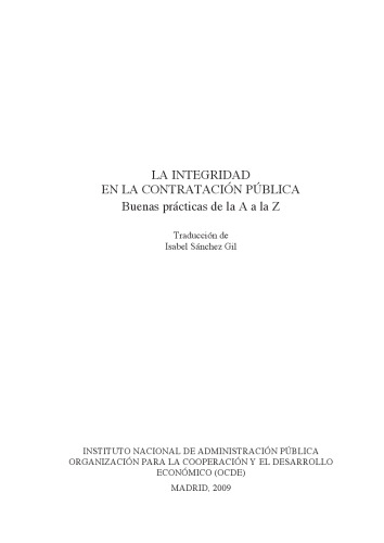 La integridad en la contratacion publica : Buenas practicas de la A a la Z