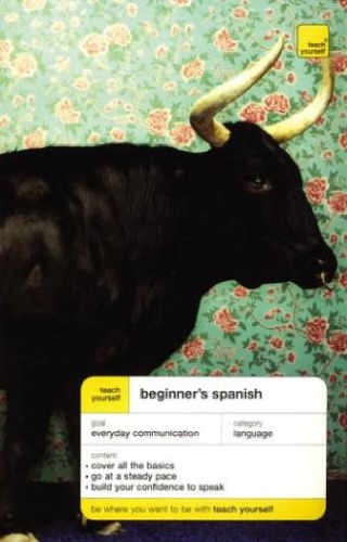 Teach Yourself Beginner's Spanish (Teach Yourself Languages)