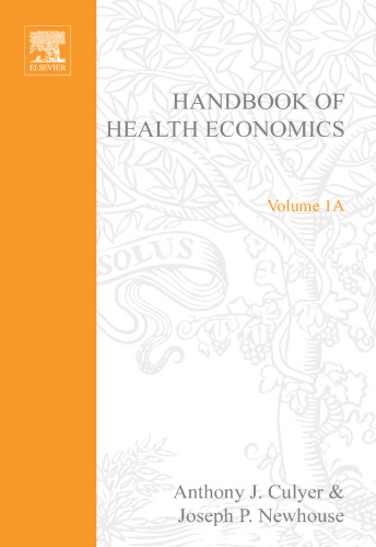 Handbook of Health Economics, Volume 1A