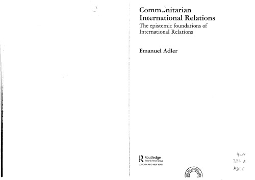 Communitarian International Relations: The Epistemic Foundations of International Relations (New International Relations)