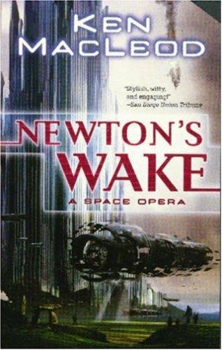 Newton's Wake: A Space Opera