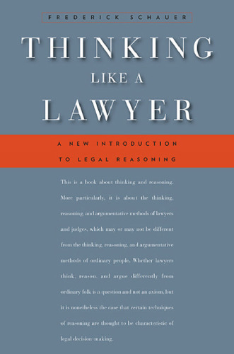 Thinking Like a Lawyer: A New Introduction to Legal Reasoning