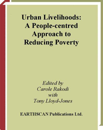 Urban Livelihoods: A People-Centred Approach to Reducing Poverty