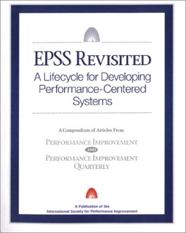 EPSS Revisited: A Lifecycle for Developing Performance-Centered Systems