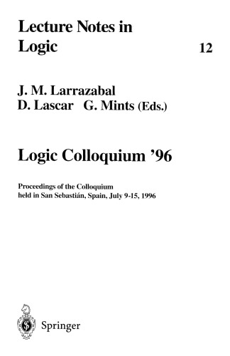 Logic Colloquium  96: Proceedings of the Colloquium Held in San Sebastian, Spain, July 9-15, 1996