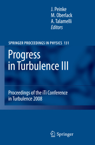 Progress in Turbulence III: Proceedings of the iTi Conference in Turbulence 2008