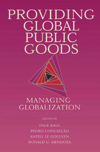 Providing Global Public Goods: Managing Globalization