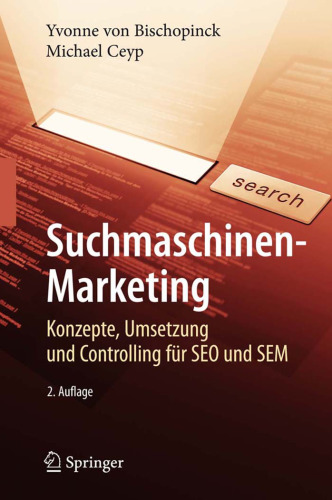 Suchmaschinen-Marketing: Konzepte, Umsetzung und Controlling fur SEO und SEM