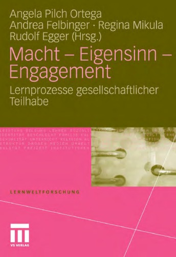 Macht - Eigensinn - Engagement: Lernprozesse gesellschaftlicher Teilhabe