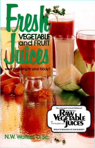 Fresh Vegetable and Fruit Juices