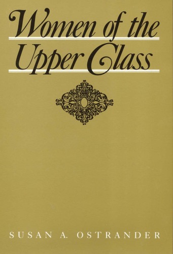 Women of the Upper Class (Women in the Political Economy)