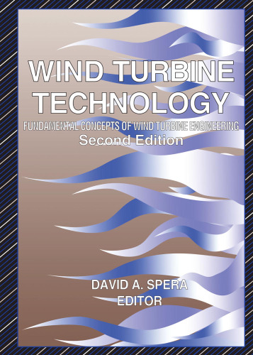 Wind Turbine Technology: Fundamental Concepts in Wind Turbine Engineering, Second Edition