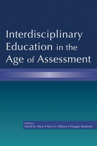 Interdisciplinary education in the age of assessment