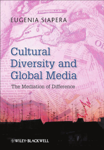 Cultural Diversity and Global Media: The Mediation of Difference