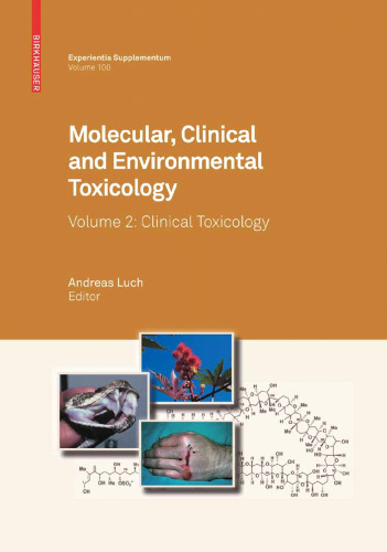 Molecular, Clinical and Environmental Toxicology: Volume 2: Clinical Toxicology (Experientia Supplementum)