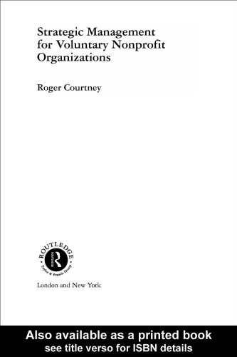 Strategic Management for Non-Profit Organizations (Routledge Studies in the Management of Voluntaryand Non-Profit Organizations, 3)