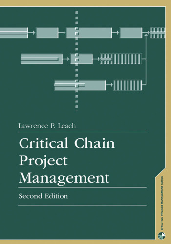 Critical Chain Project Management, Second Edition