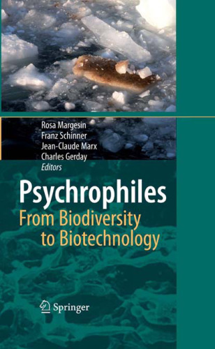 Psychrophiles: from Biodiversity to Biotechnology