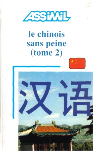 ASSiMiL le chinois sans peine (tome 2)