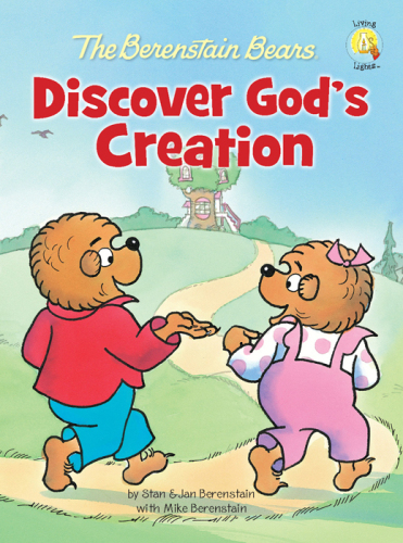 The Berenstain Bears Discover God's Creation (Berenstain Bears Living Lights)