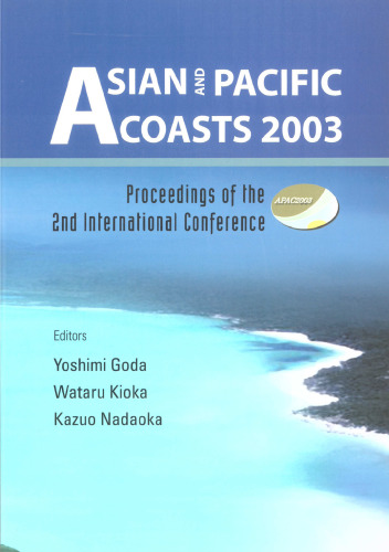 Asian and Pacific Coasts 2003: Proceedings of the 2nd International Conference, Makuhari, Japan 29 February - 4 March 2004