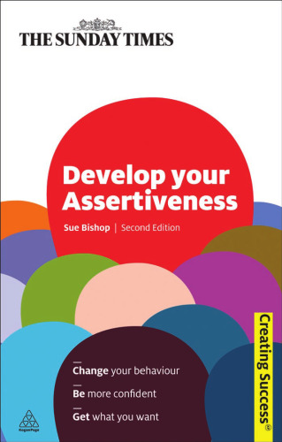 Develop Your Assertiveness, Second Edition