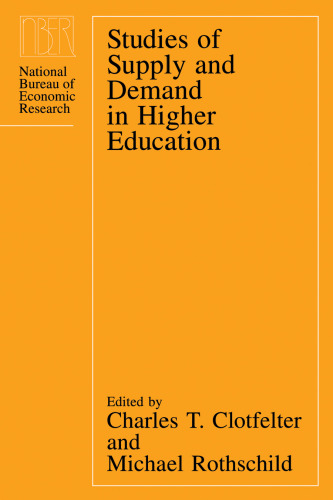 Studies of Supply and Demand in Higher Education (National Bureau of Economic Research Project Report)