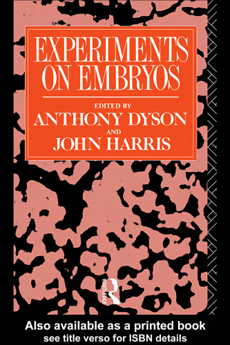 Experiments on Embryos (Social Ethics and Policy Series)