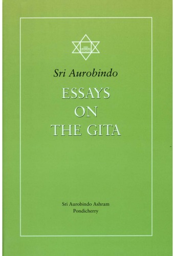 Essays on the Gita (The Sri Aurobindo library)