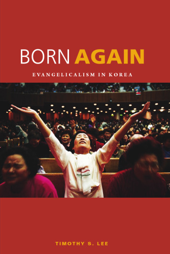 Born Again: Evangelicalism in Korea