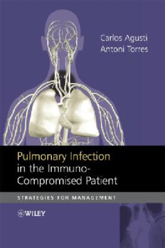 Pulmonary Infection in the Immunocompromised Patient: Strategies for Management