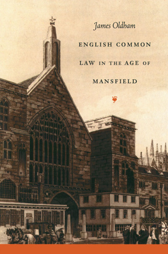 English Common Law in the Age of Mansfield (Studies in Legal History)