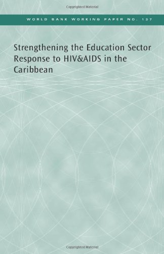 Strengthening the Education Sector Response to HIV&AIDS in the Caribbean (World Bank Working Papers)