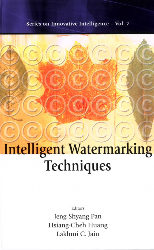 Intelligent Watermarking Techniques with Source Code  (Innovative Intelligence Volume 7)