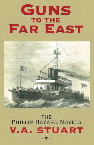 Guns to the Far East (The Phillip Hazard Novels, 7)