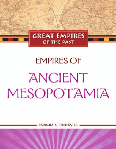 Empires of Ancient Mesopotamia (Great Empires of the Past)