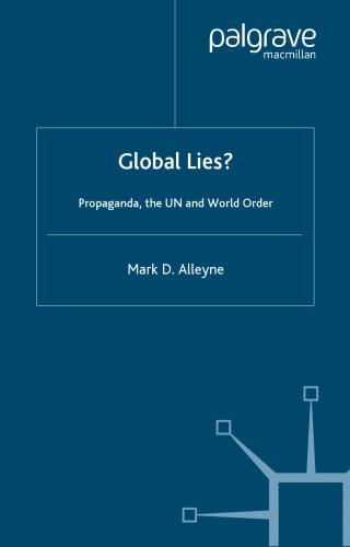 Global Lies?: Propaganda, the UN and World Order