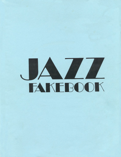 The Ultimate Jazz Fake Book: B-flat Edition