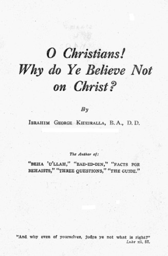 O Christians! Why Do Ye Believe Not On Christ ?