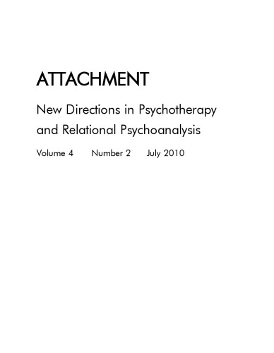 Attachment & New Directions in Psychotherapy and Relational Psychoanalysis volume 4 issue 2