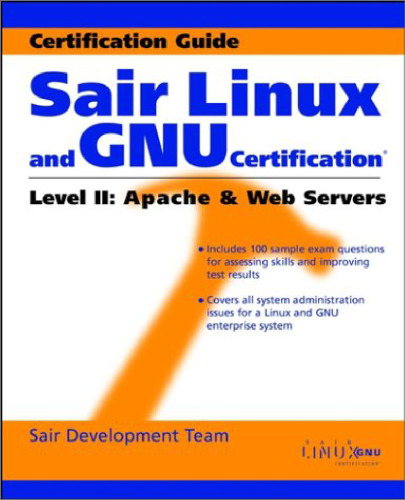 Sair Linux and Gnu Certification: Level II Apache and Web Servers (Sair Linux)