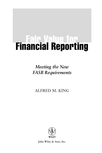 Fair Value for Financial Reporting:  Meeting the New FASB Requirements